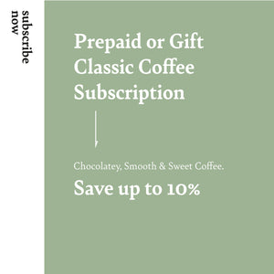Classic Coffee gift prepaid for 6 or 12 months